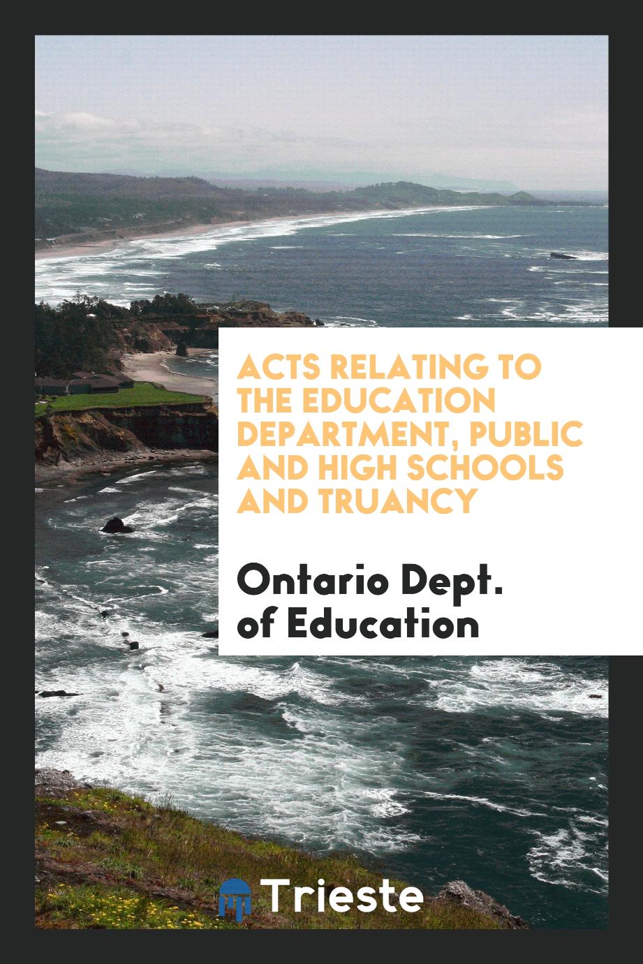 Acts Relating to the Education Department, Public and High Schools and Truancy
