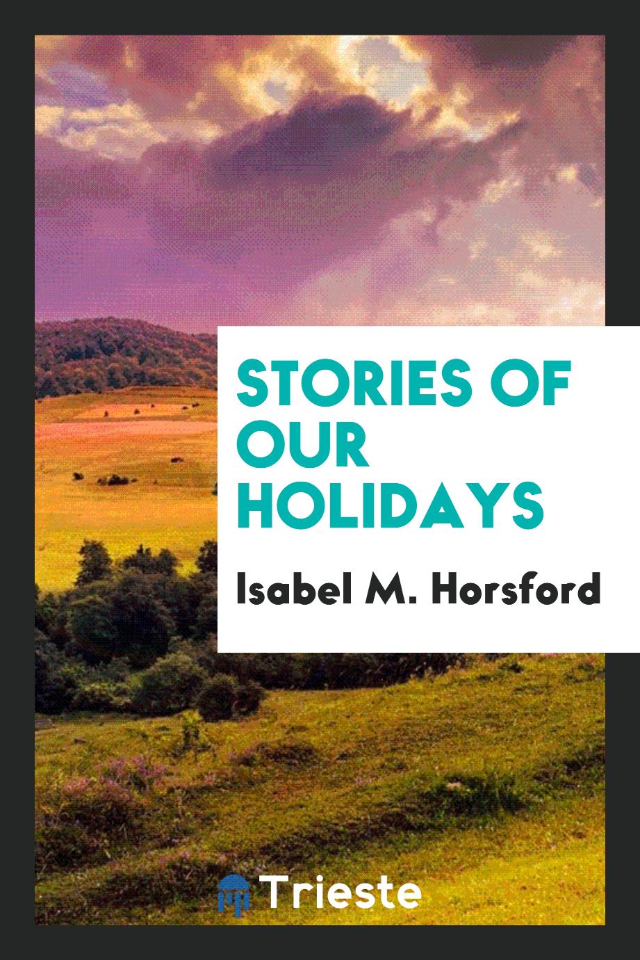 Stories of Our Holidays