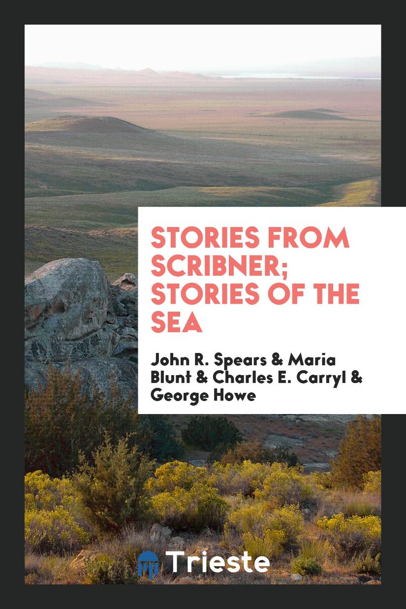 Stories from Scribner; Stories of the sea
