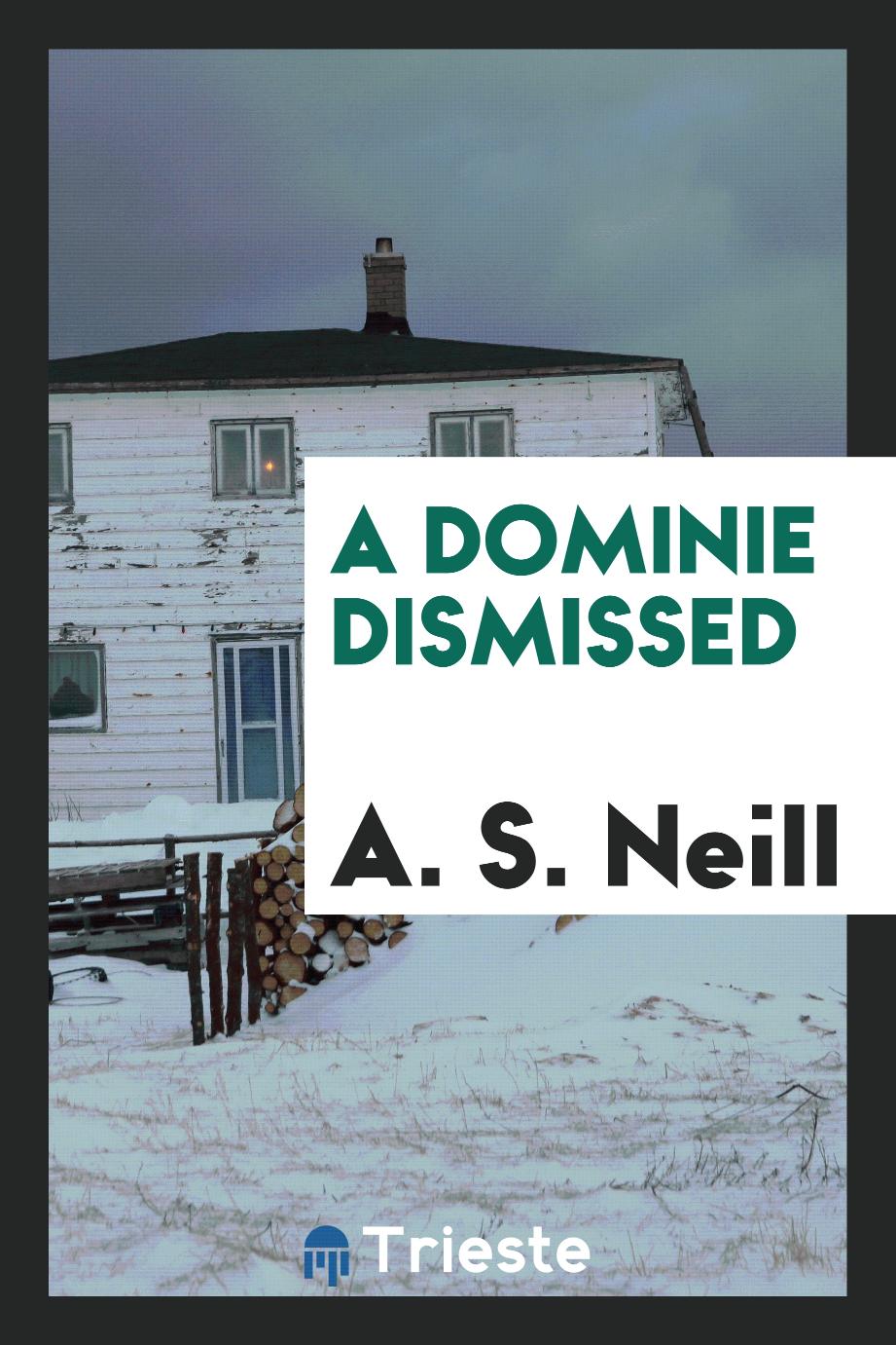 A dominie dismissed