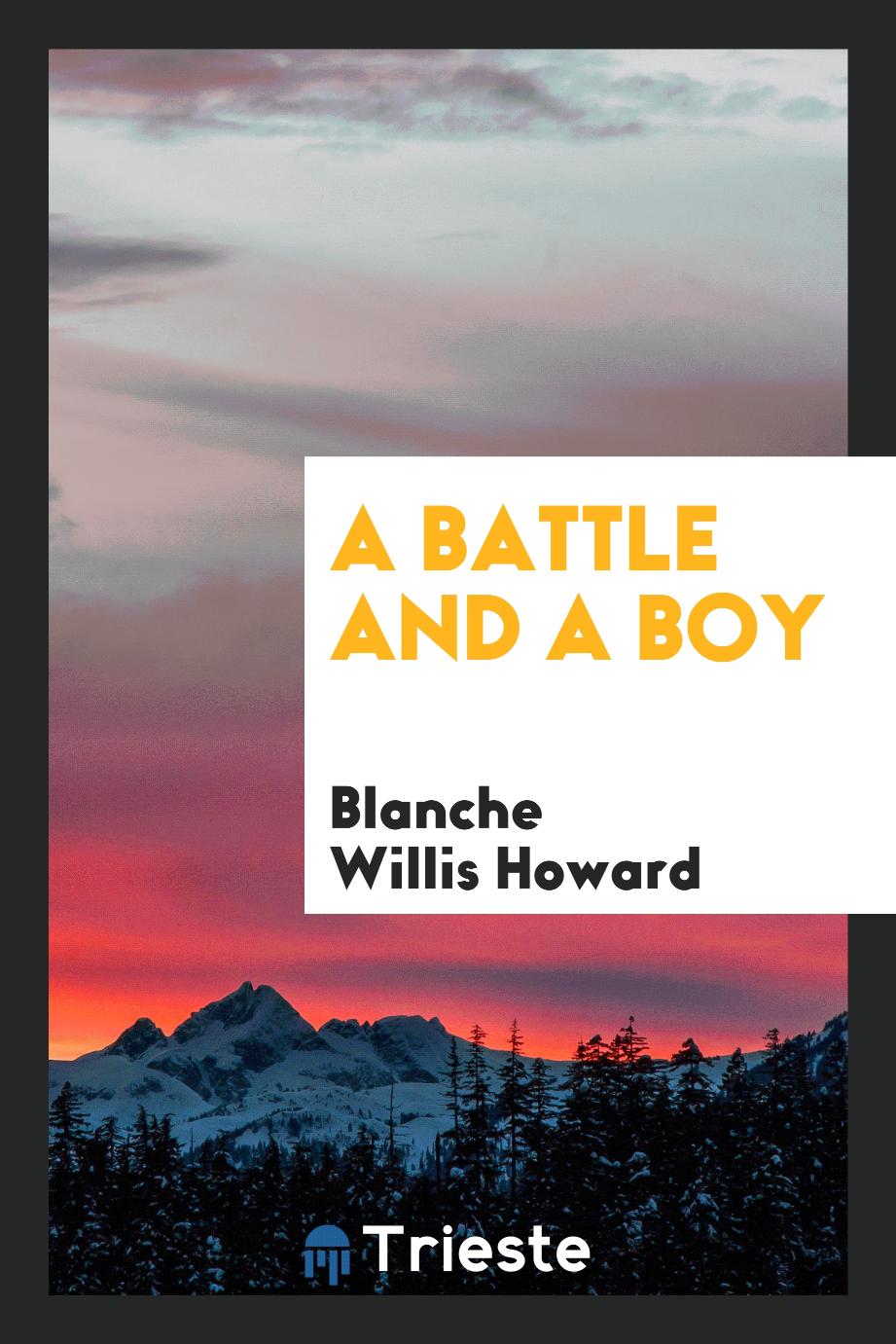 A battle and a boy