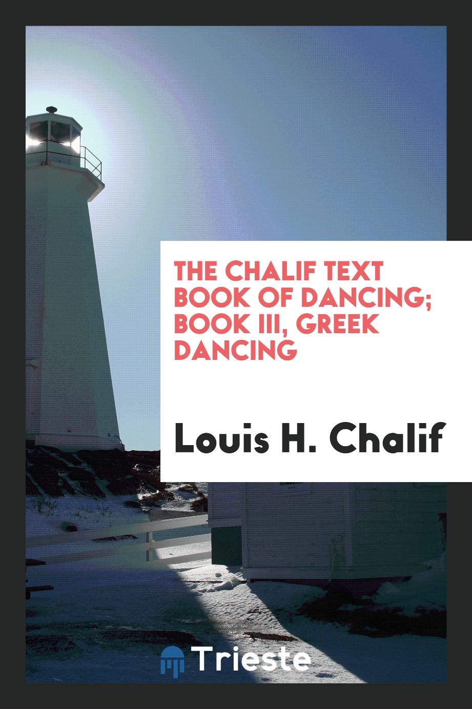 The Chalif text book of dancing; Book III, greek dancing