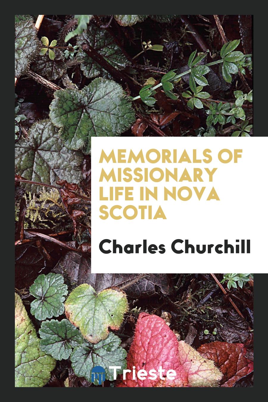 Memorials of missionary life in Nova Scotia