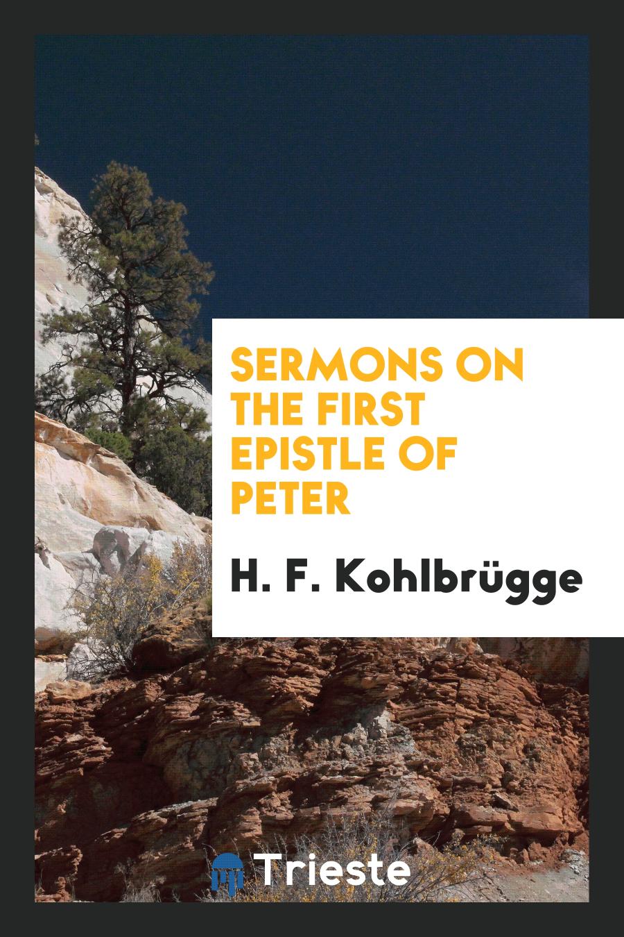 Sermons on the first Epistle of Peter