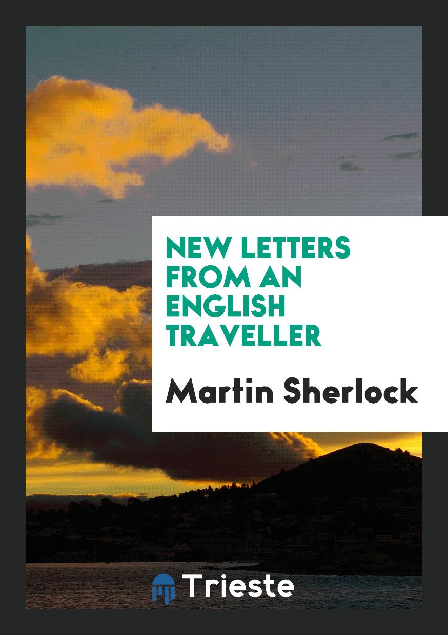 New Letters from an English Traveller