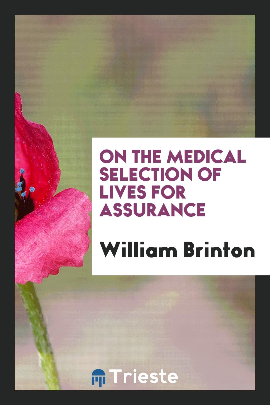 On the medical selection of lives for assurance