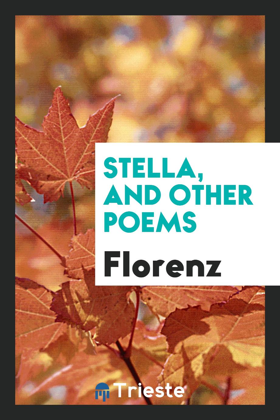 Stella, and Other Poems