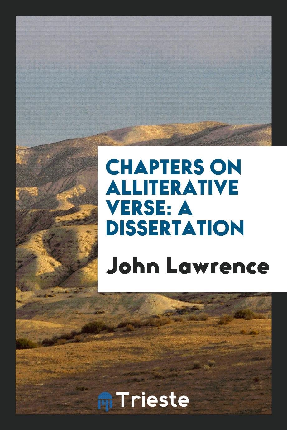 Chapters on Alliterative Verse: a Dissertation