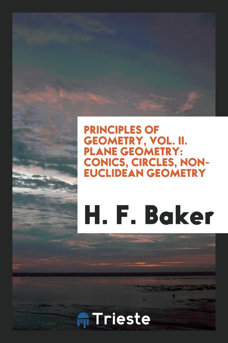 Principles of geometry, Vol. II. Plane geometry: conics, circles, non-euclidean geometry