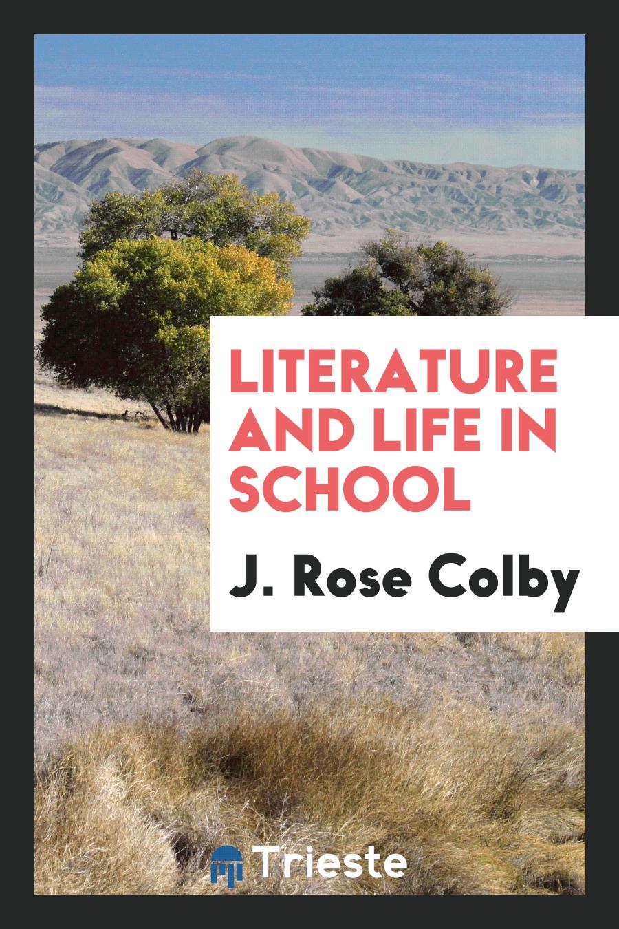 Literature and Life in School