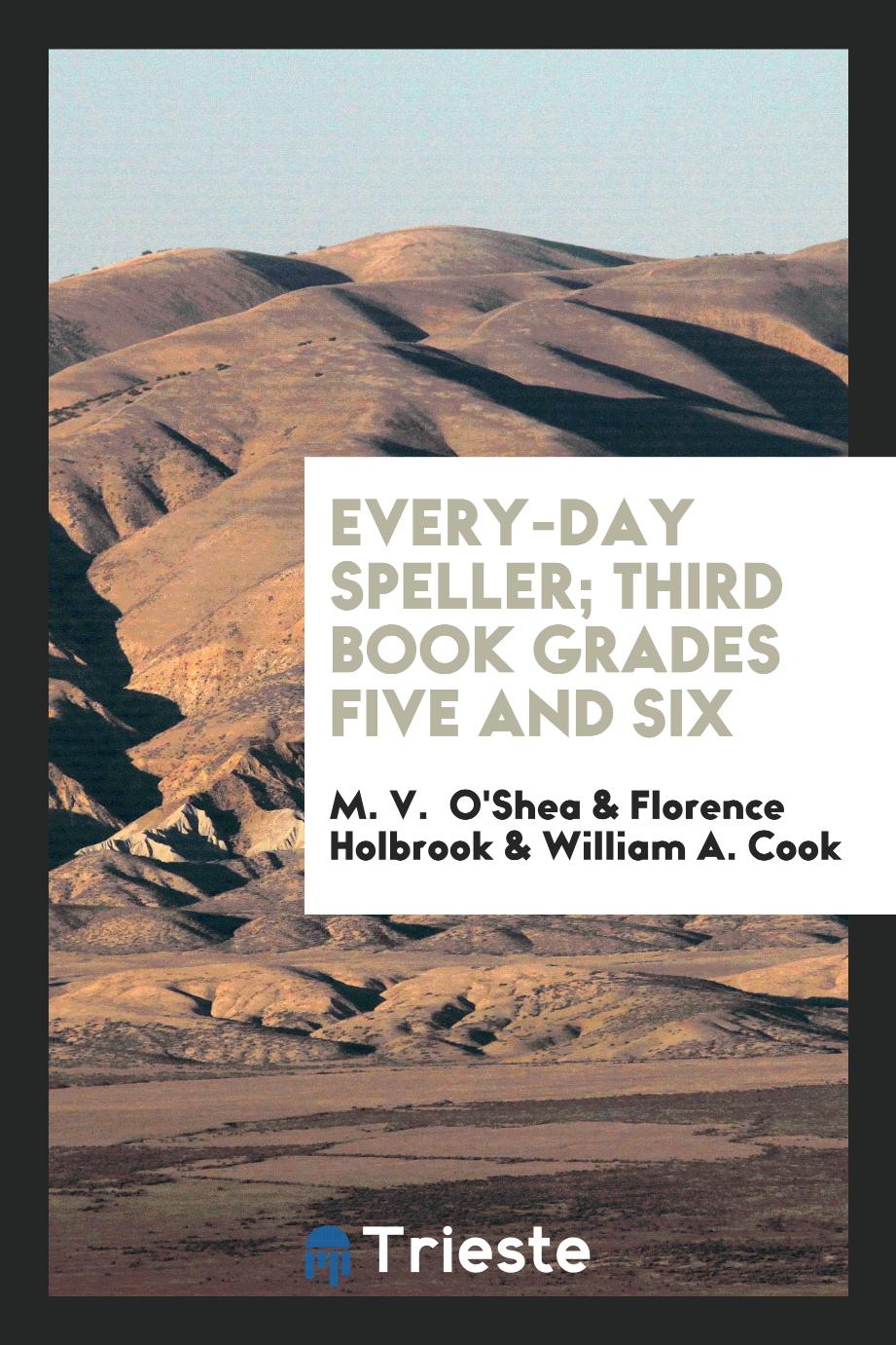 Every-Day Speller; Third Book Grades Five and Six