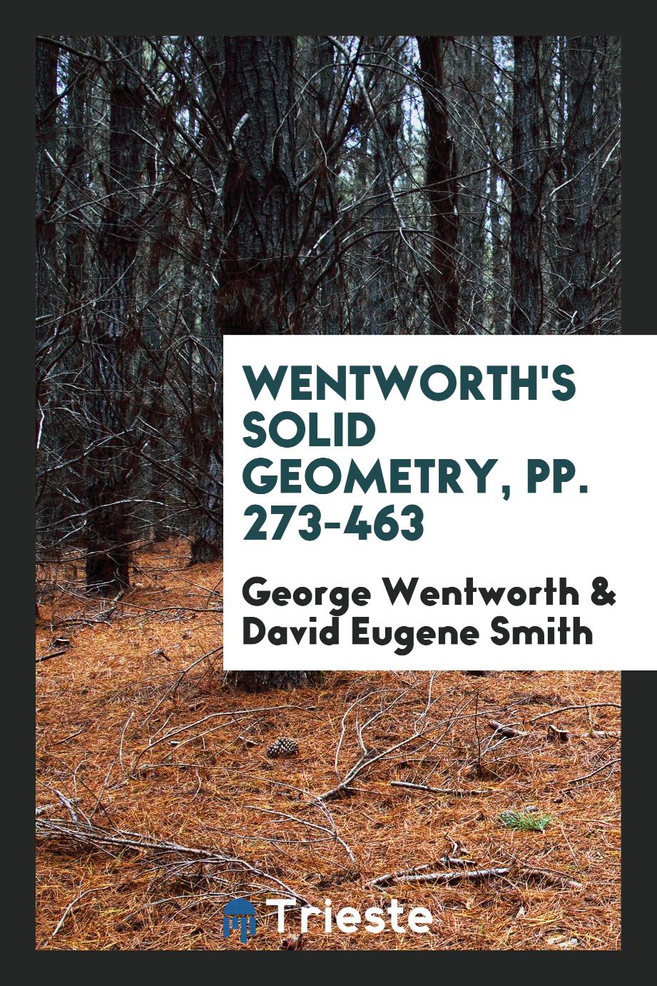 Wentworth's solid geometry, pp. 273-463