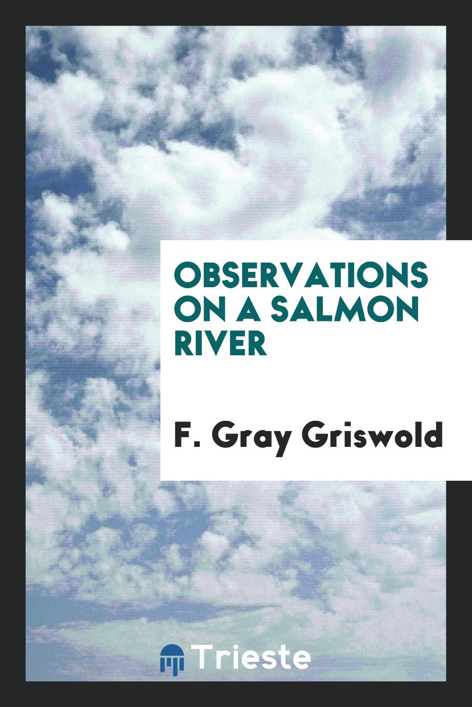 Observations on a salmon river