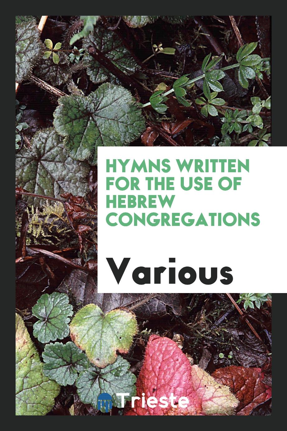 Hymns written for the use of Hebrew Congregations