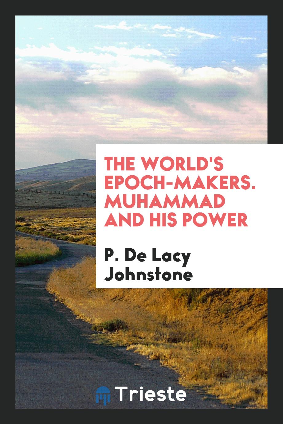 The World's epoch-makers. Muhammad and his power