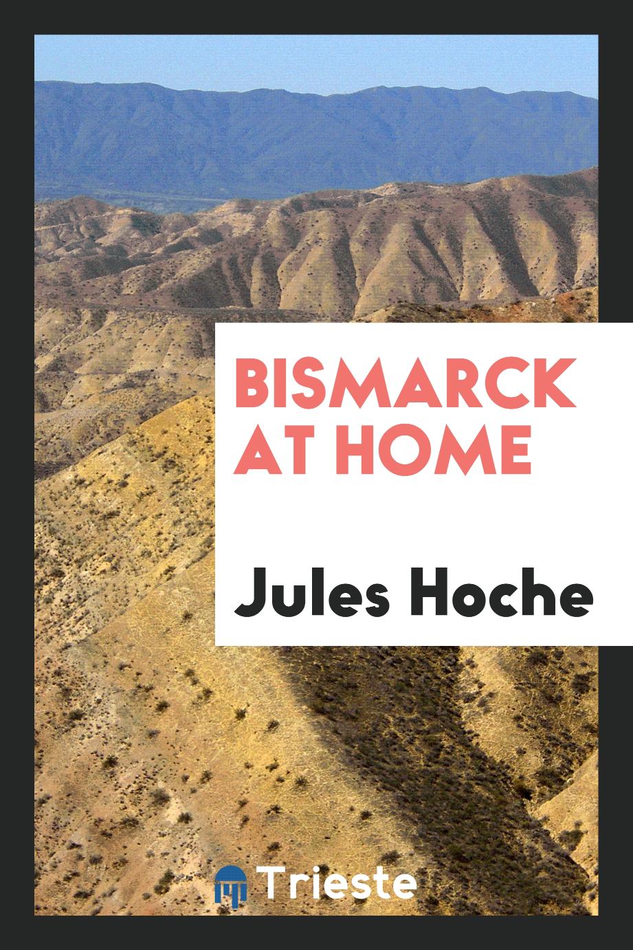 Bismarck at home