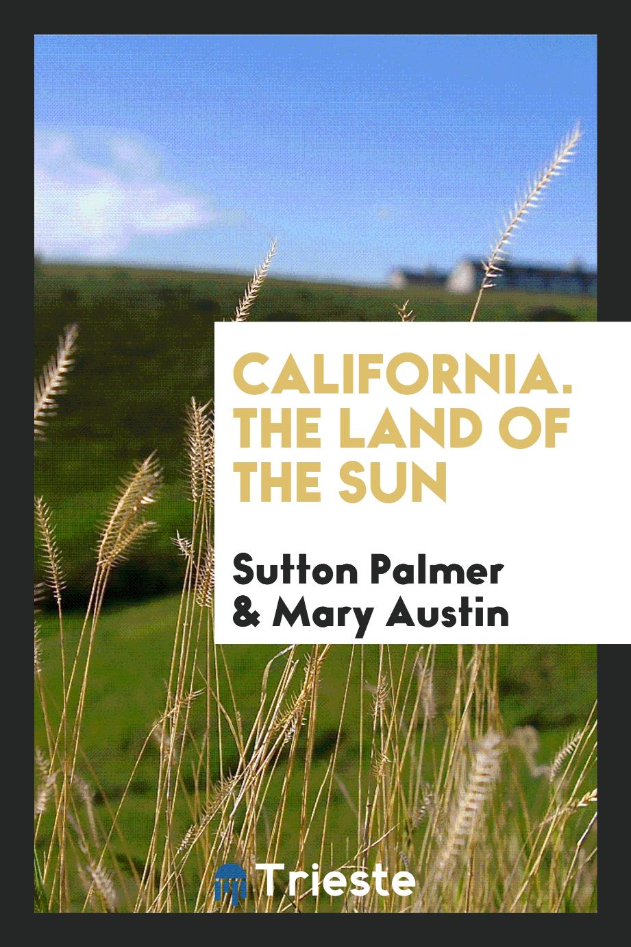 California. The Land of the Sun