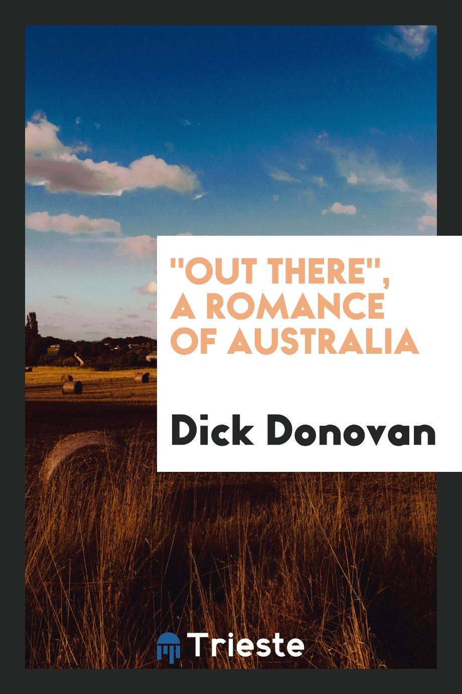 "Out there", a romance of Australia