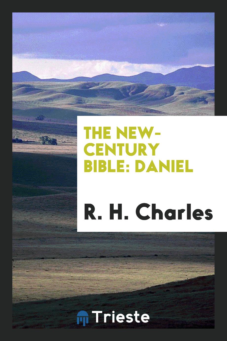 The new-century bible: Daniel