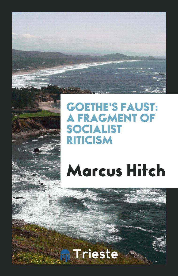 Goethe's Faust: A Fragment of Socialist Сriticism