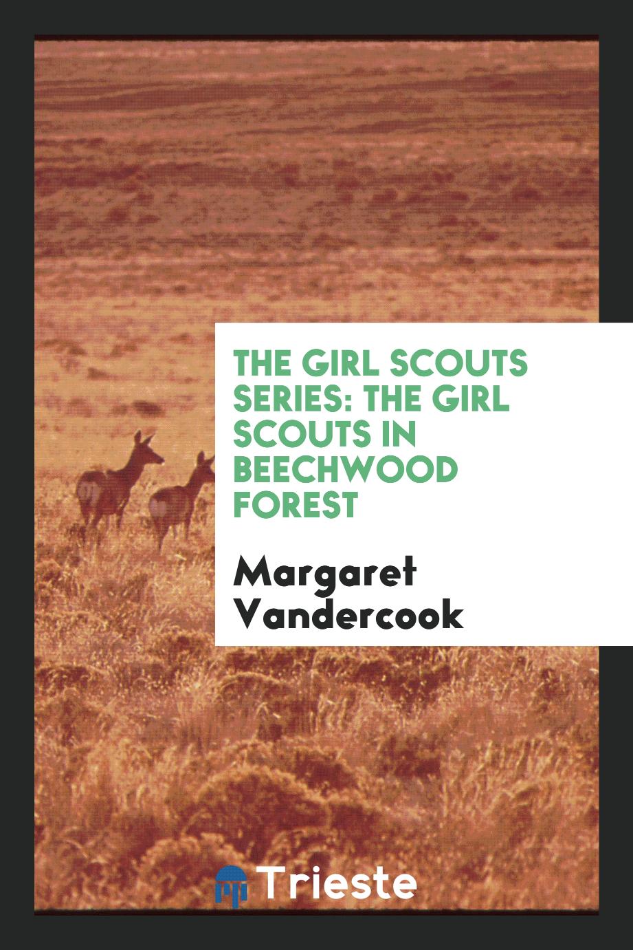 The Girl Scouts Series: The Girl Scouts in Beechwood Forest