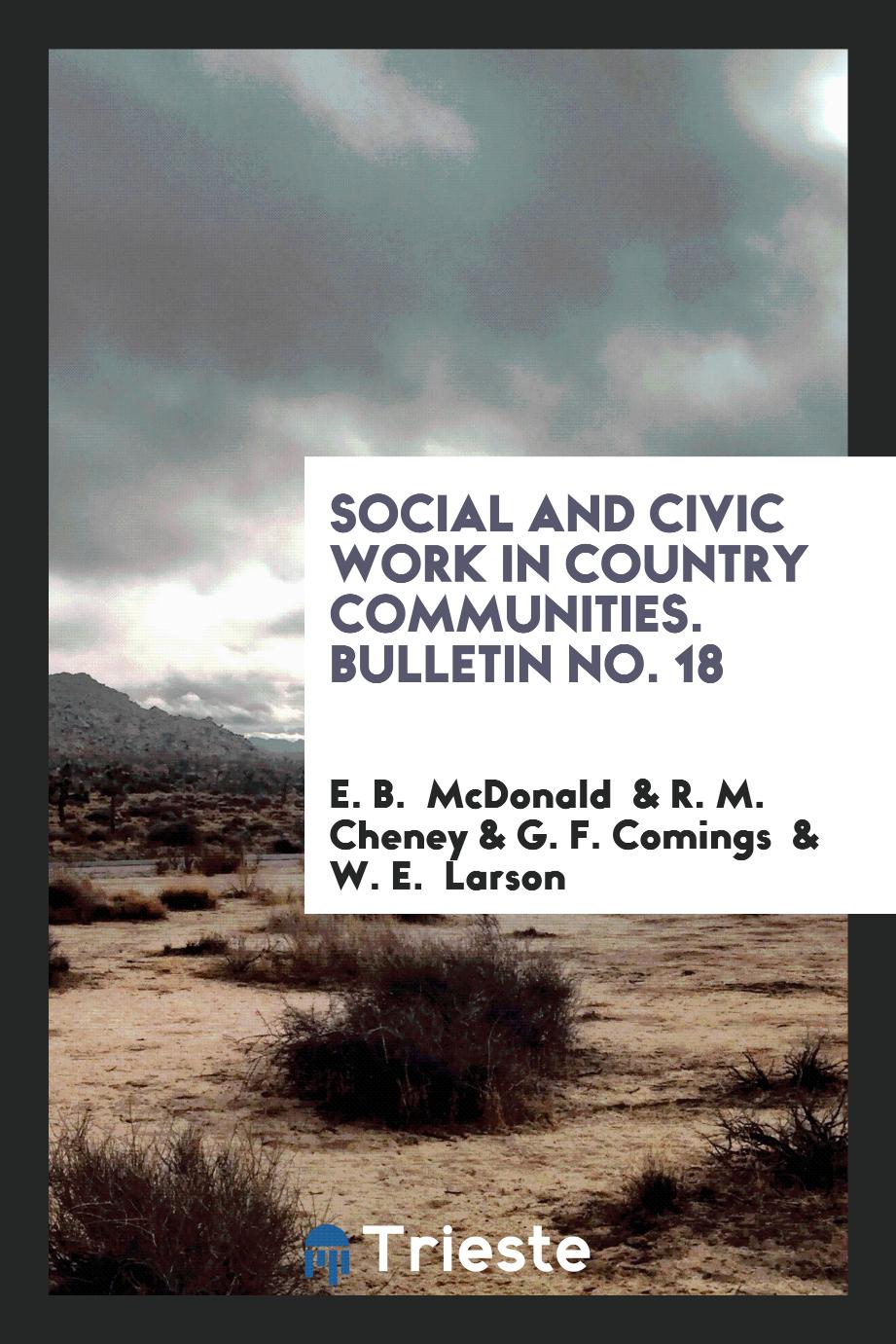Social and Civic Work in Country Communities. Bulletin No. 18