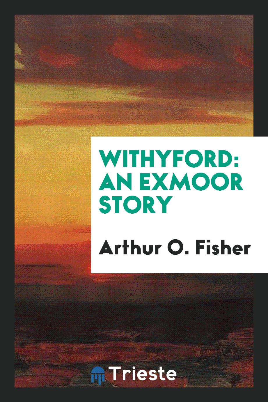 Withyford: An Exmoor Story