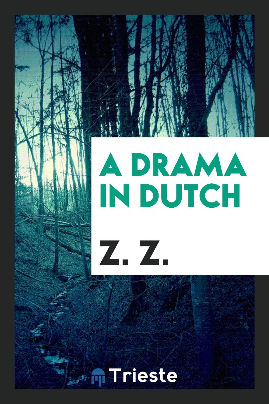 A Drama in Dutch