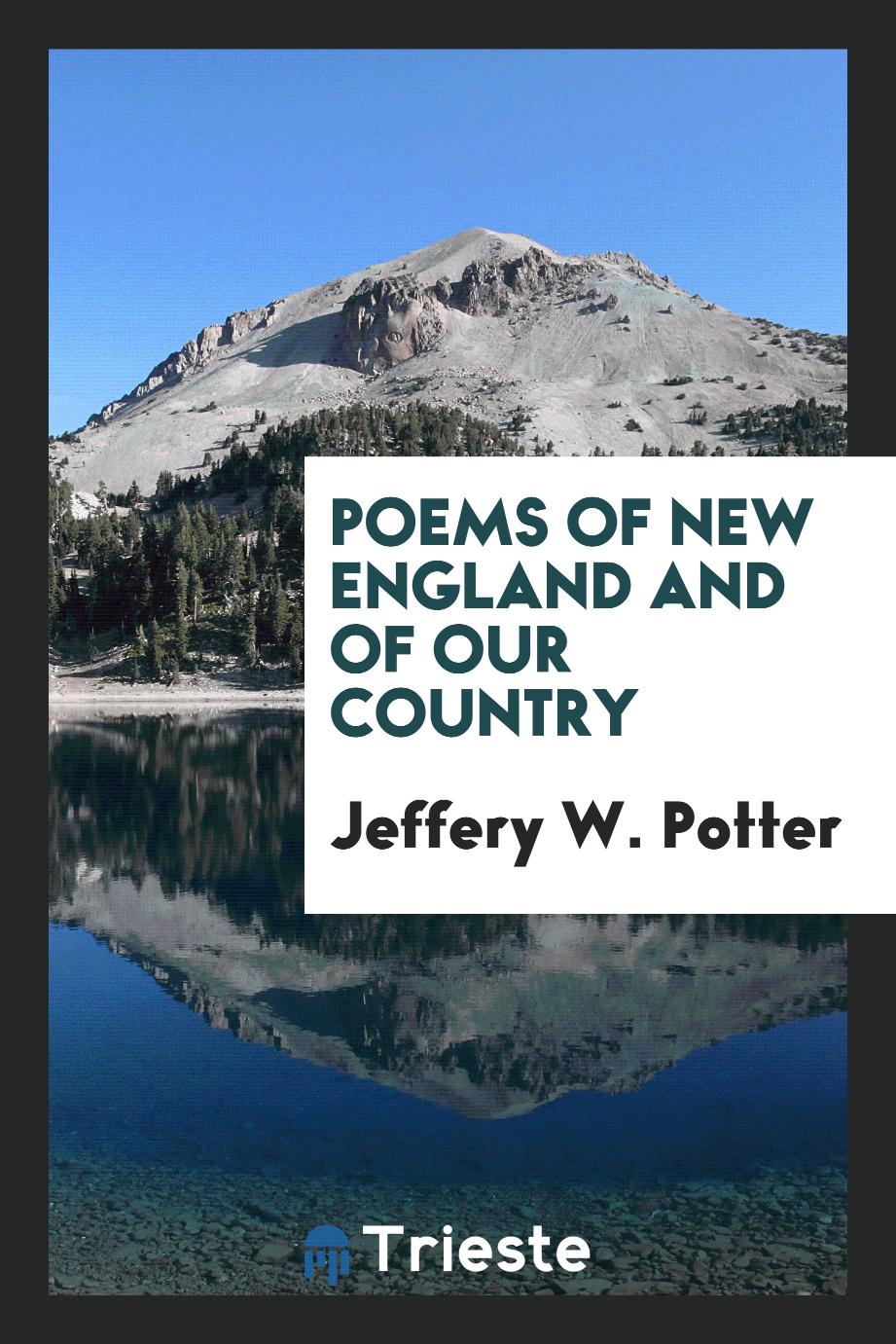 Poems of New England and of Our Country
