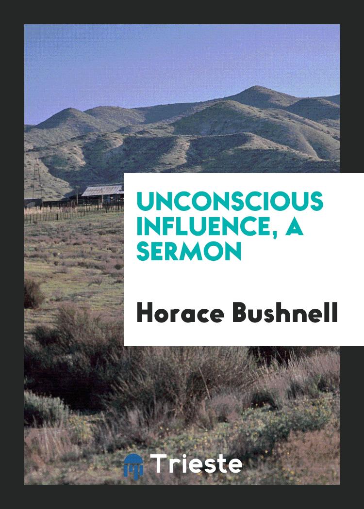 Unconscious influence, a sermon