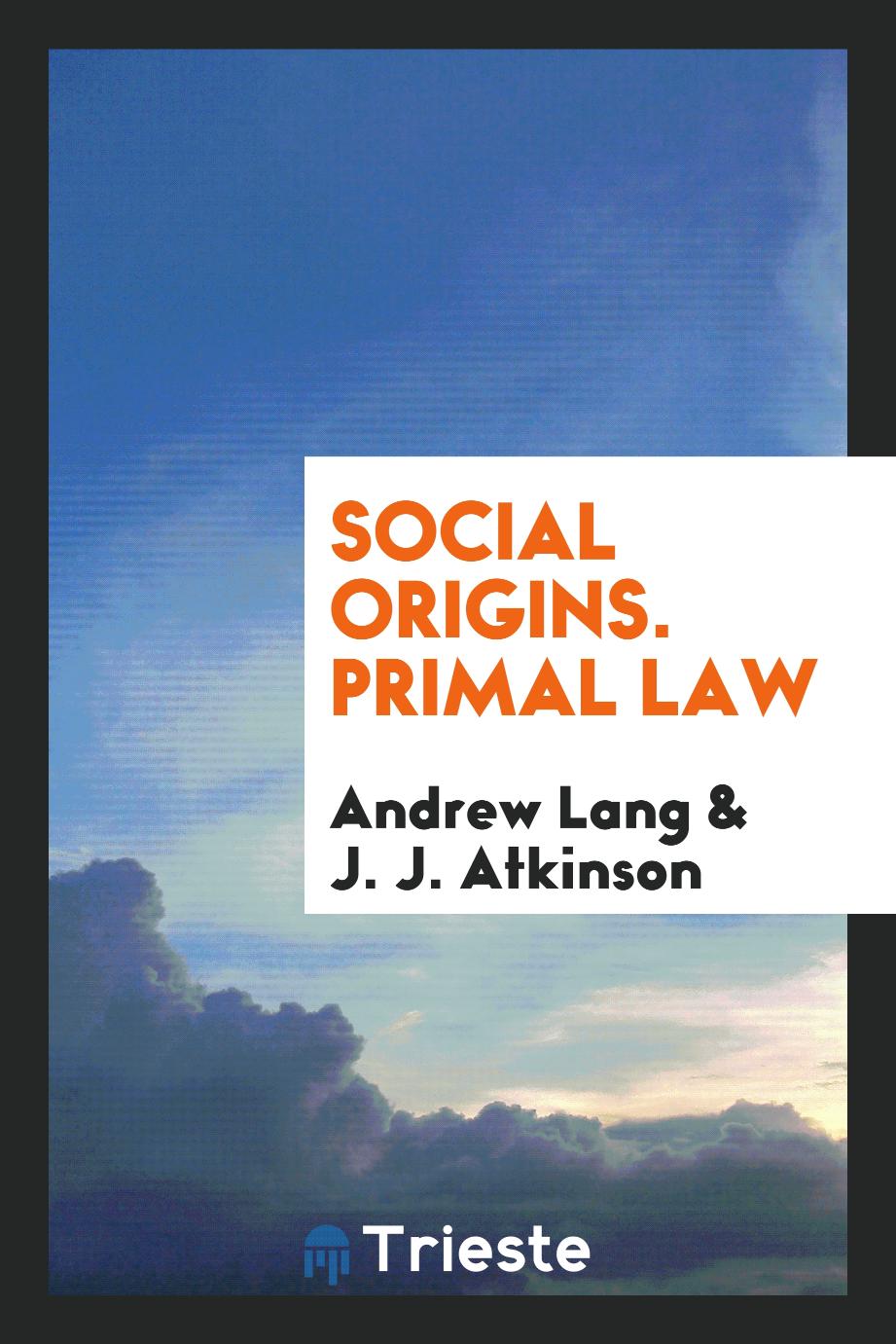 Social Origins. Primal Law