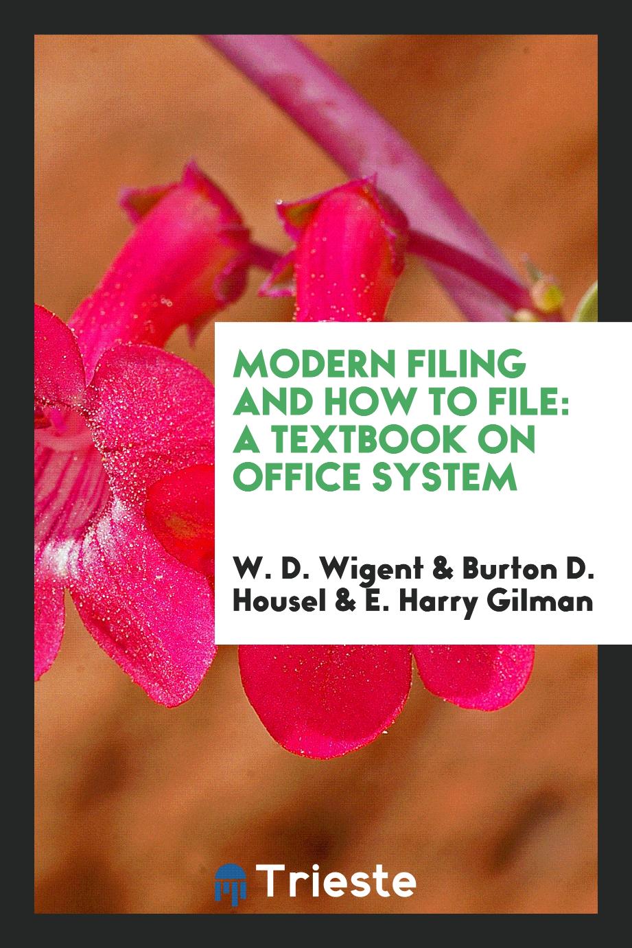 Modern Filing and How to File: A Textbook on Office System