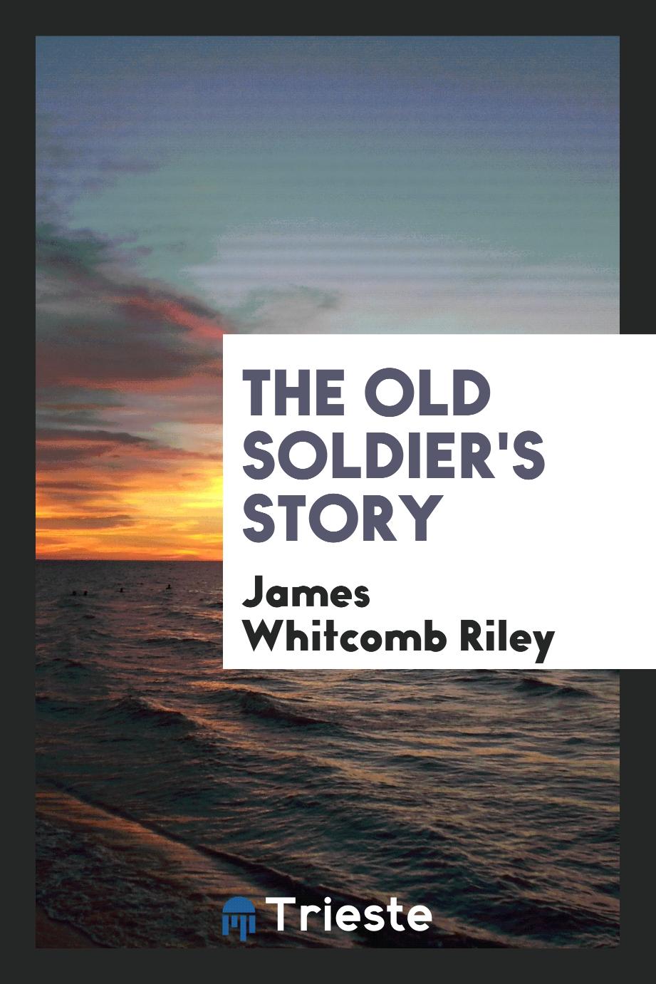 The old soldier's story