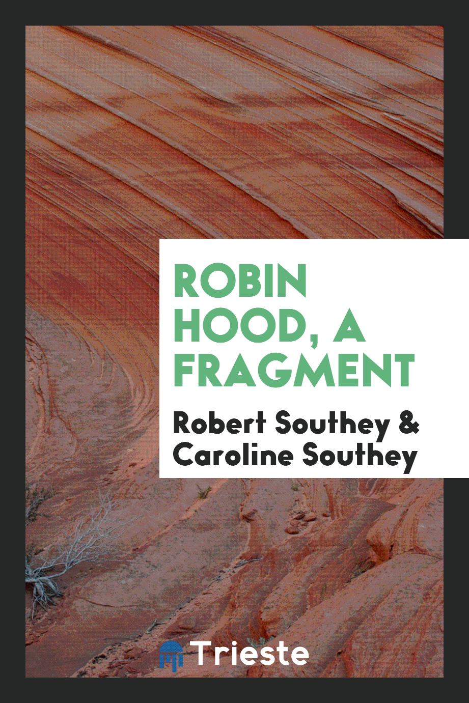 Robin Hood, a fragment