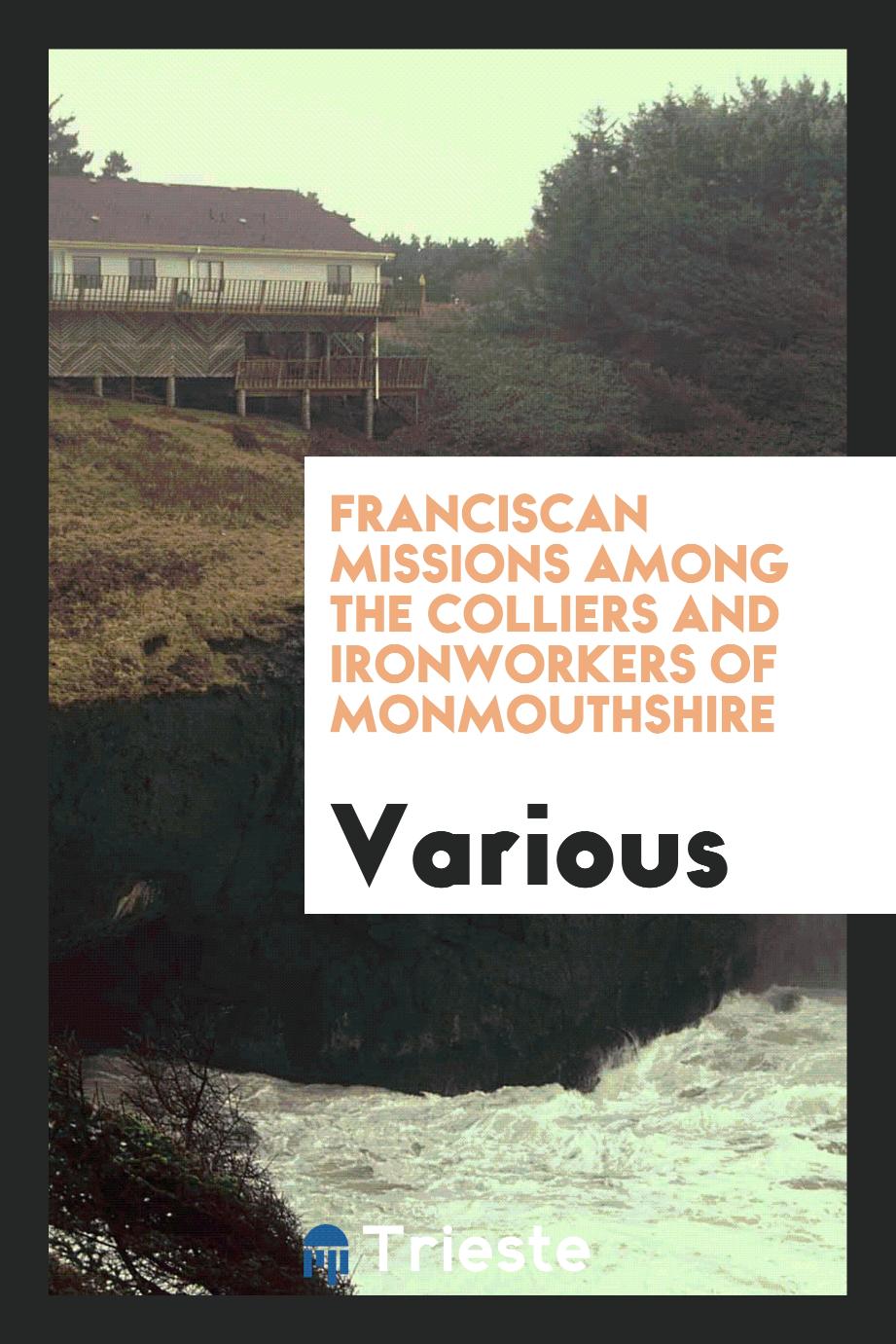 Franciscan Missions Among the Colliers and Ironworkers of Monmouthshire