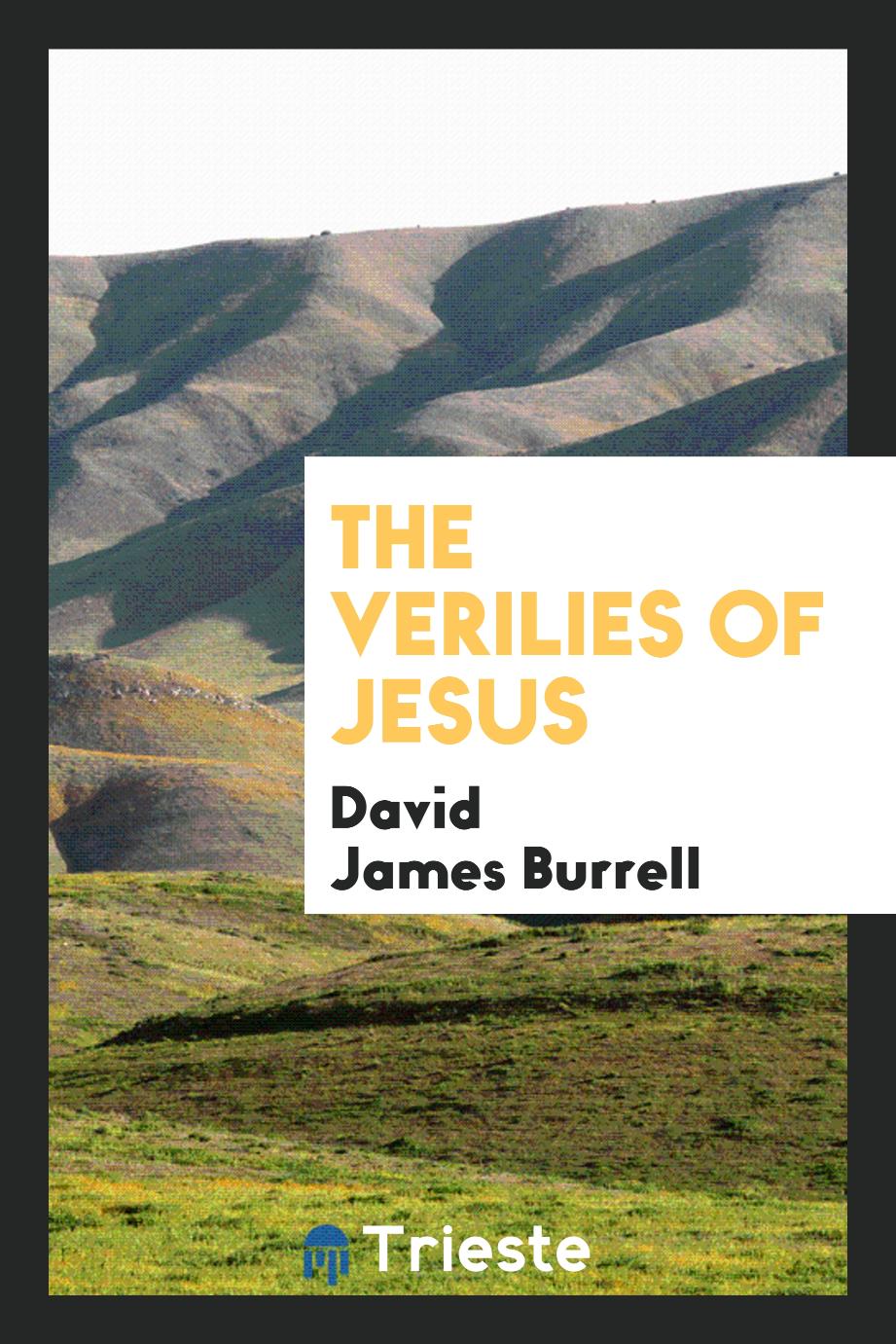 The verilies of Jesus