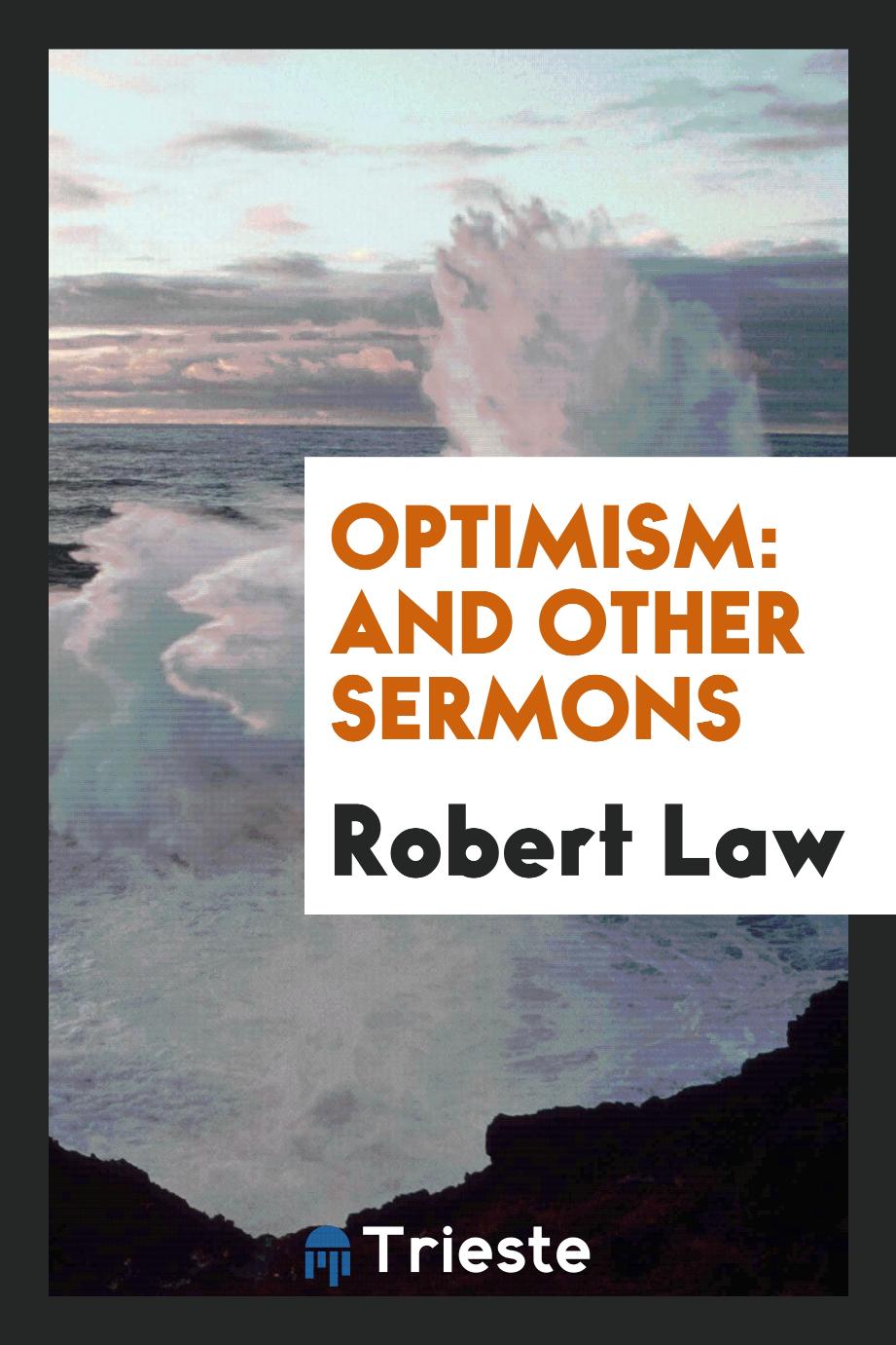 Optimism: and other sermons