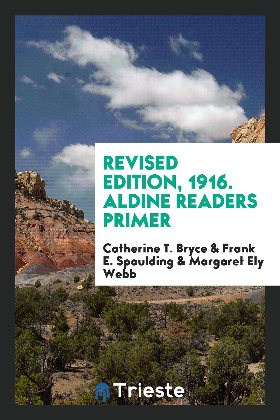 Revised Edition, 1916. Aldine Readers Primer