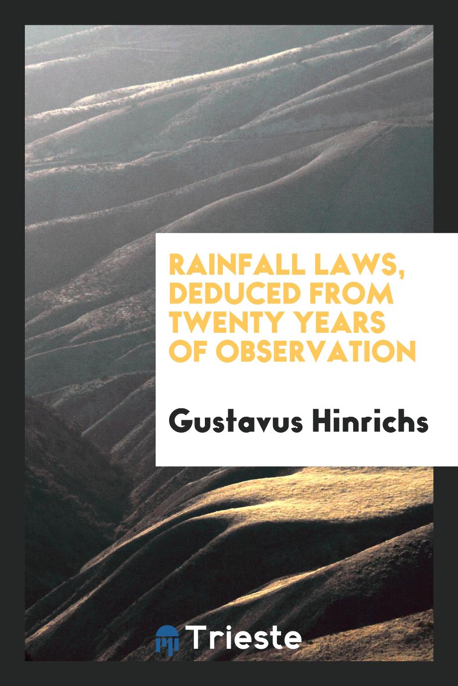 Rainfall Laws, Deduced from Twenty Years of Observation
