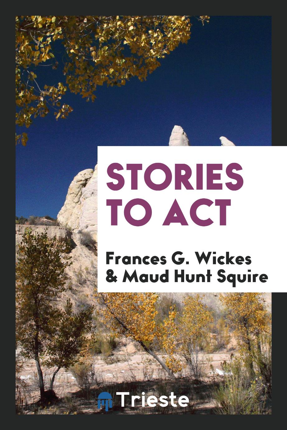 Stories to Act