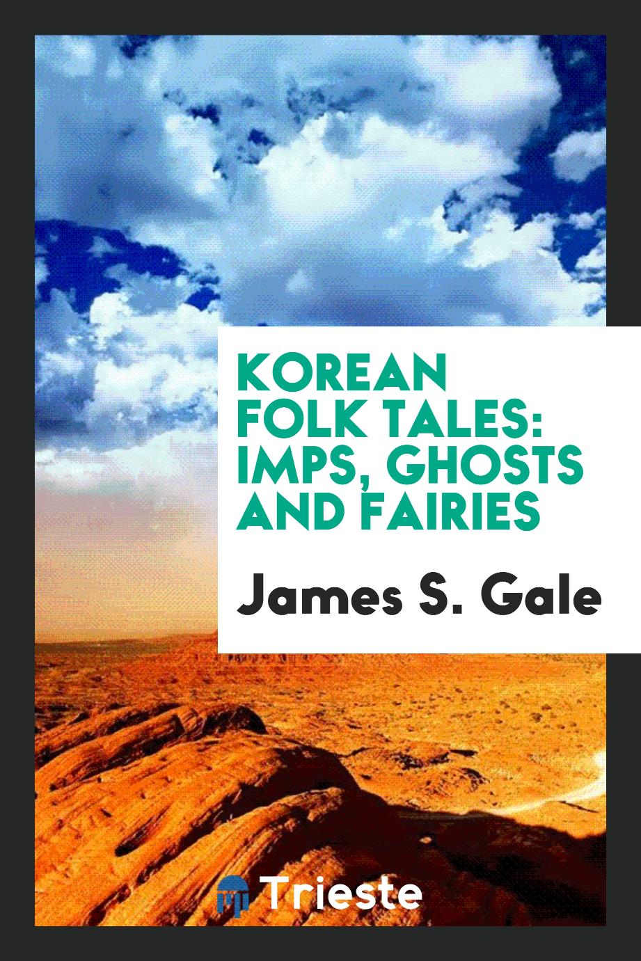 Korean folk tales: imps, ghosts and fairies