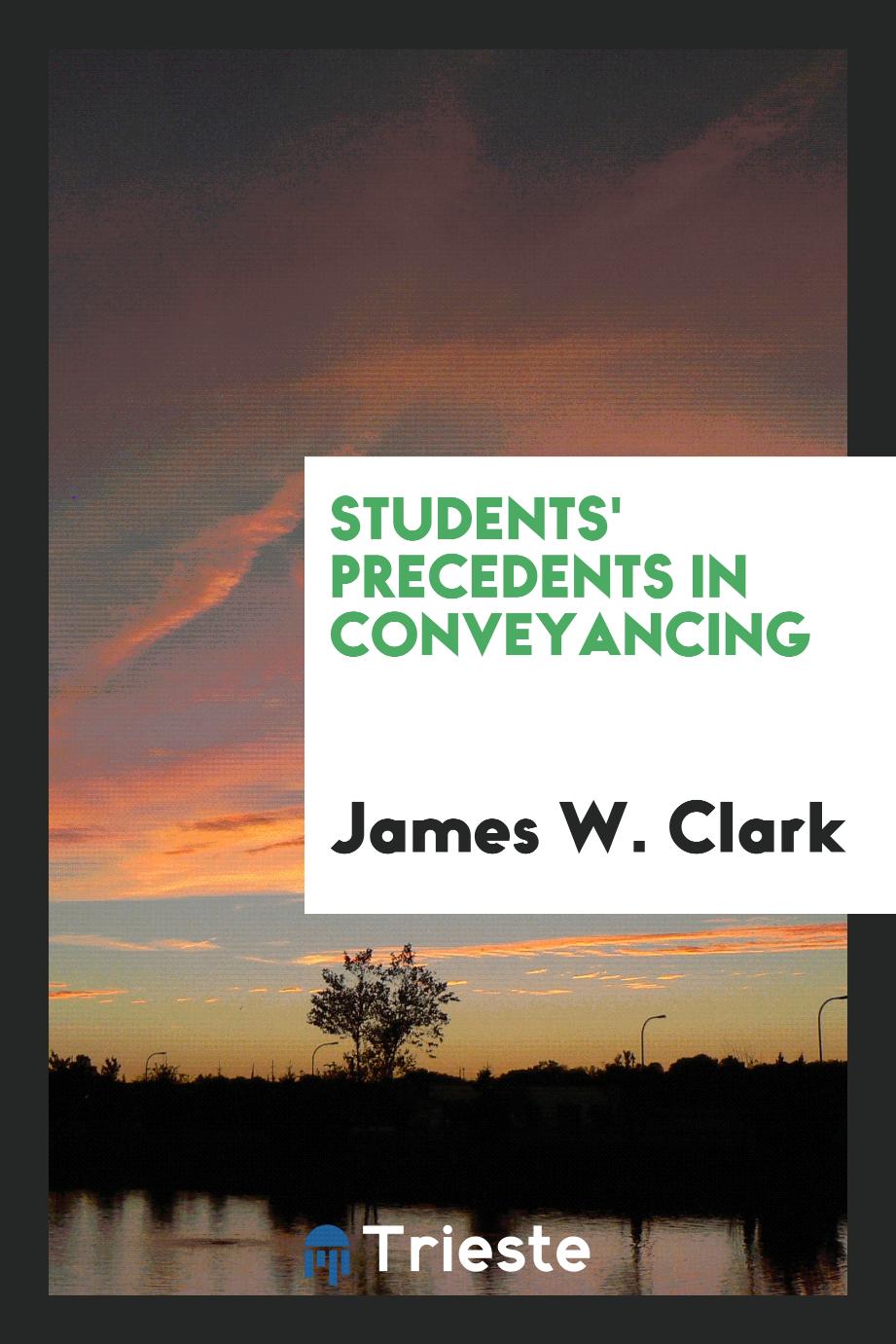 Students' Precedents in Conveyancing