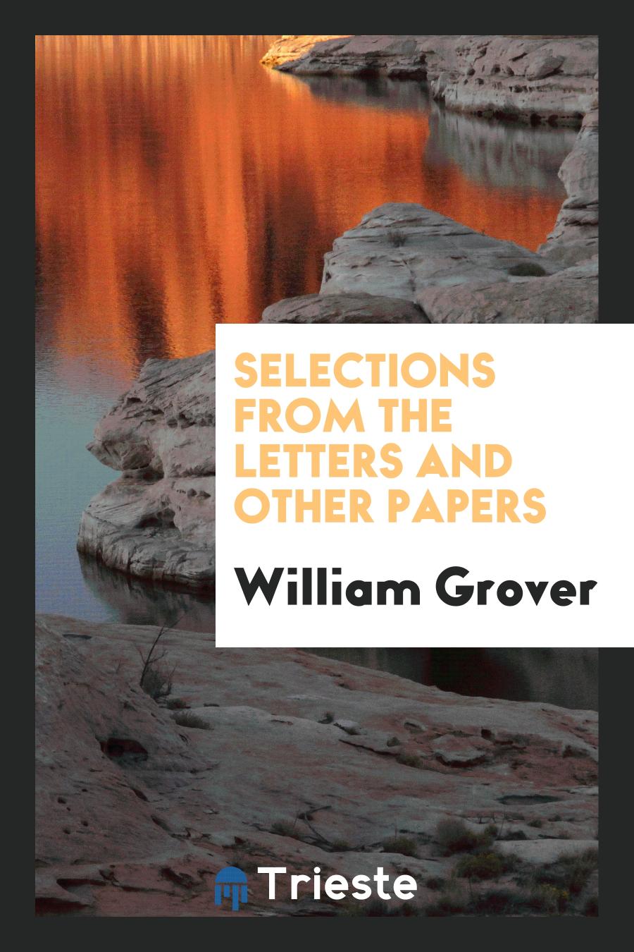 Selections from the Letters and Other Papers