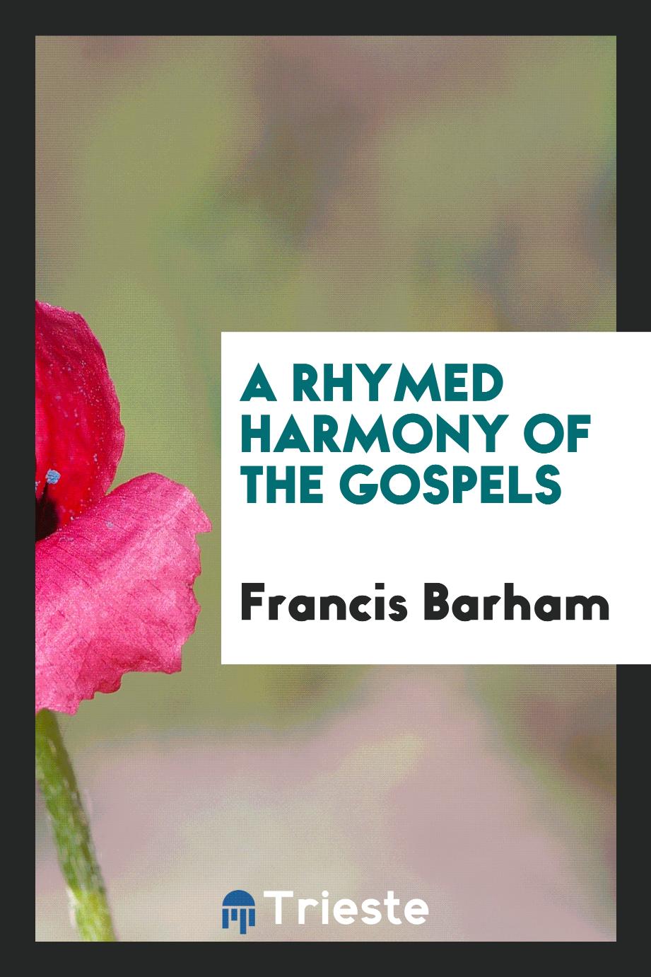 A Rhymed Harmony of the Gospels