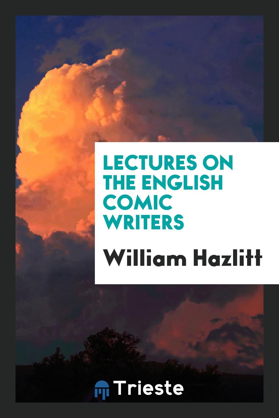 Lectures on the English comic writers