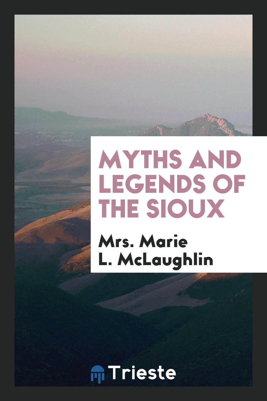 Myths and legends of the Sioux