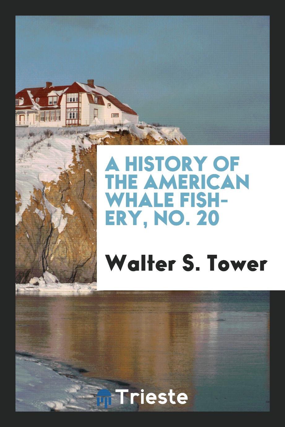 A history of the American whale fishery, No. 20