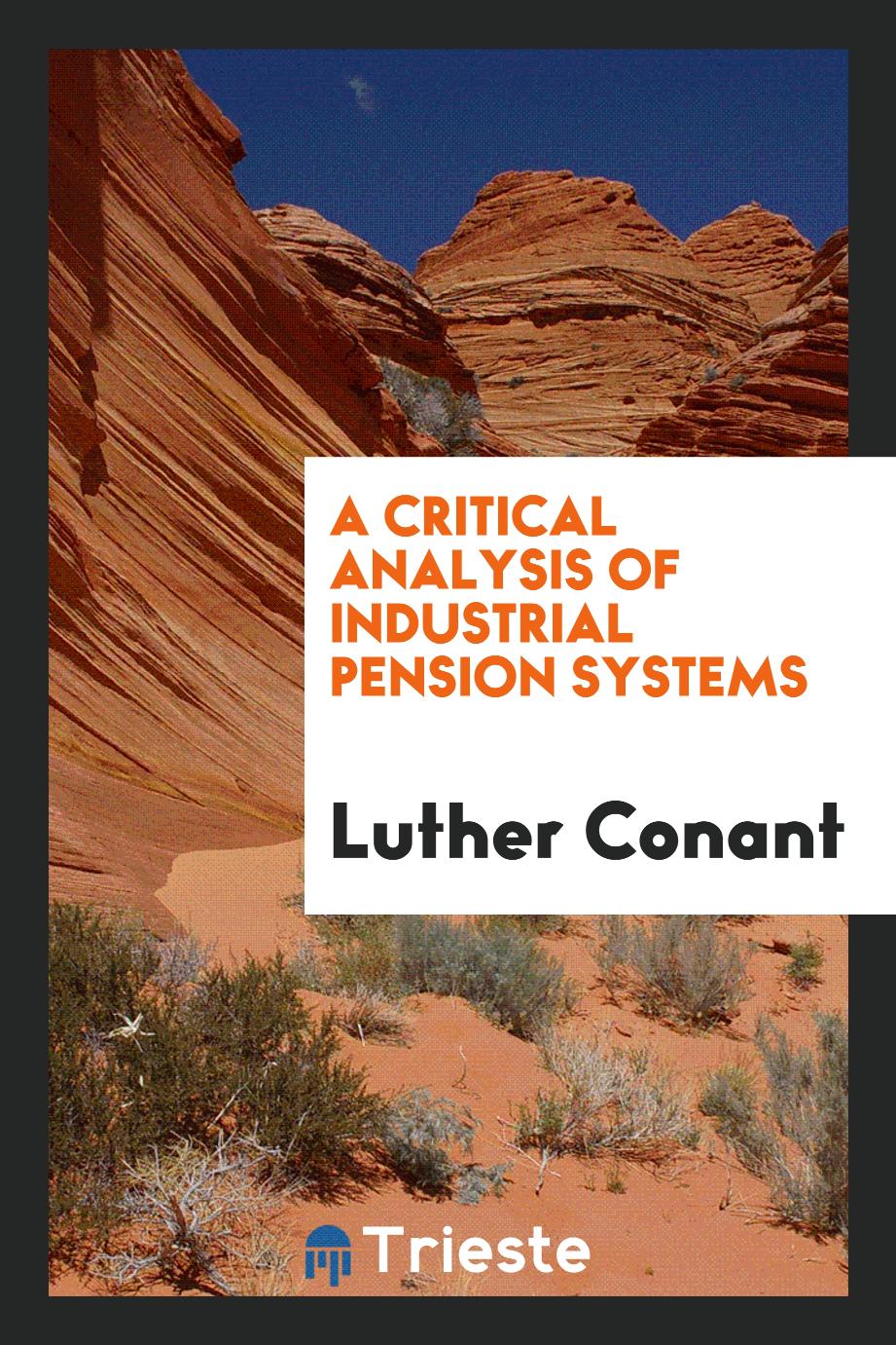 A critical analysis of industrial pension systems