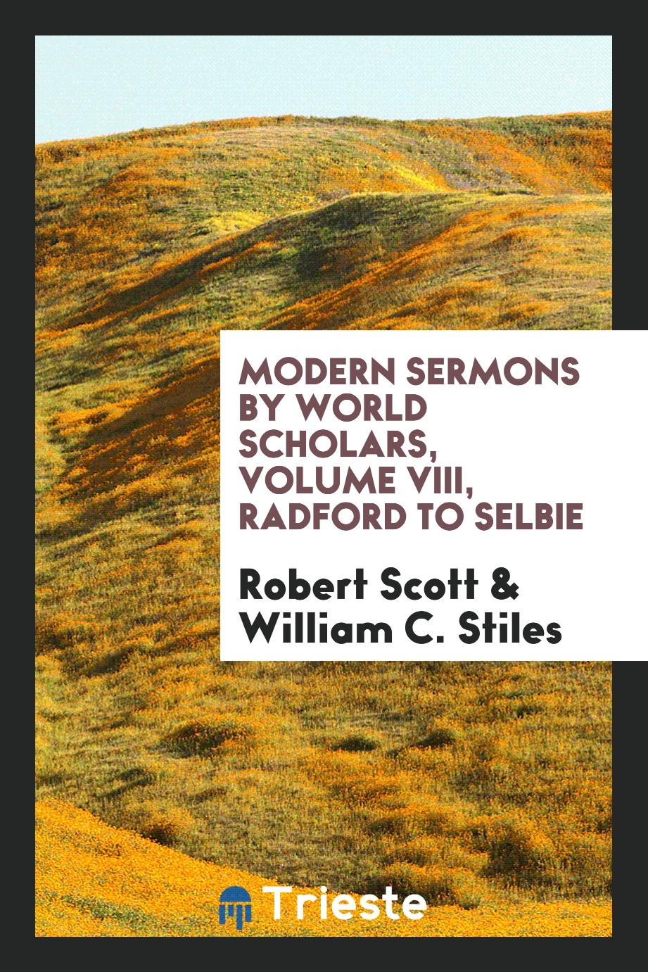 Modern sermons by world scholars, Volume VIII, Radford to Selbie