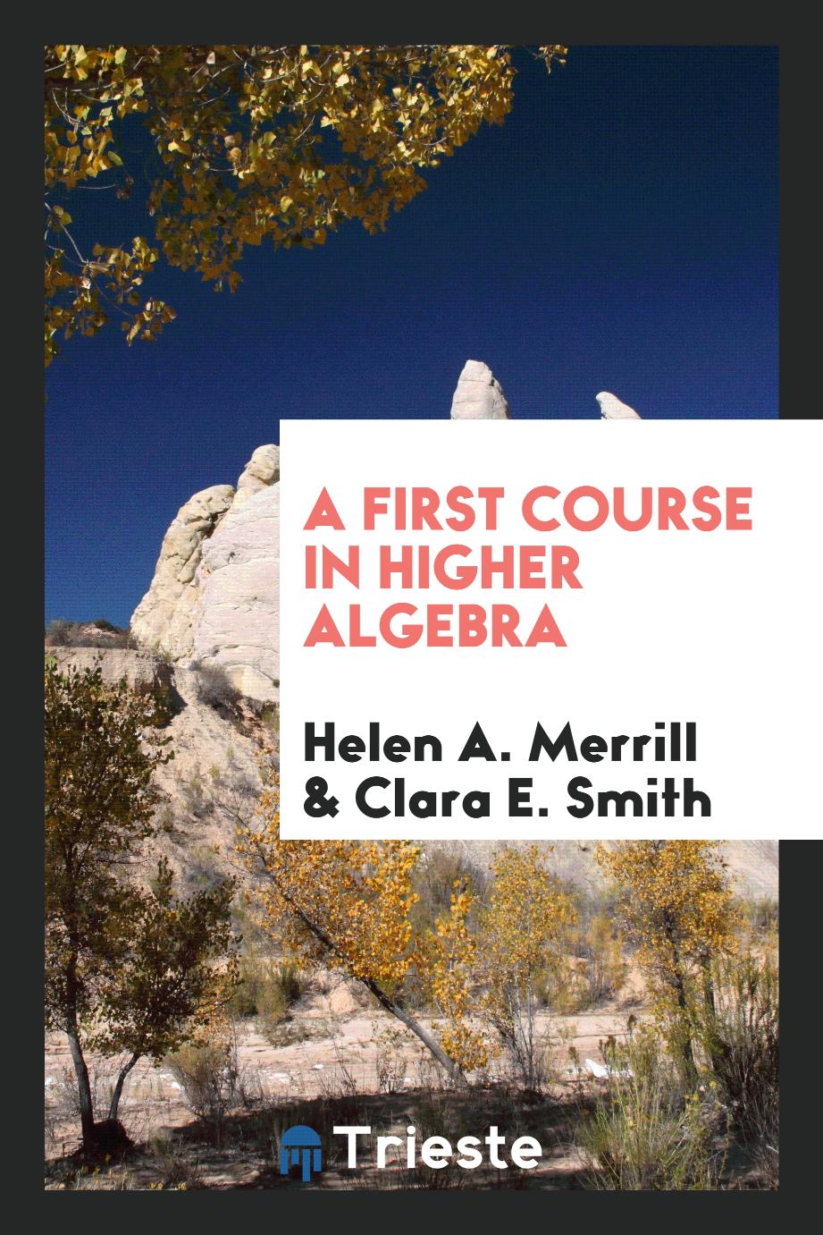 A first course in higher algebra